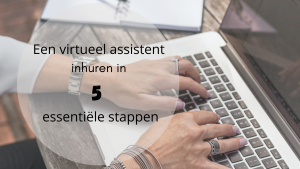 Een virtueel assistent inhuren – 5 essentiële stappen