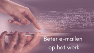 Beter e-mailen op het werk